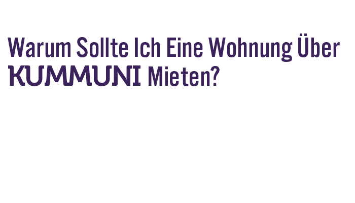 Warum Sollte Ich Eine Wohnung Über KUMMUNI Mieten?